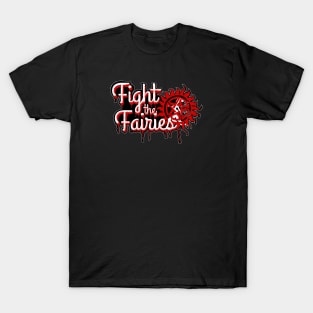 Fight the Fairies! Supernatural fanart T-Shirt